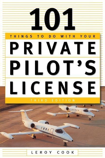 101 Things to Do After You Get Your Private Pilots License