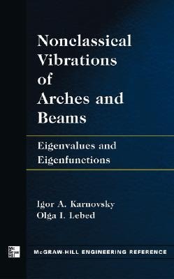 Non-Classical Vibrations of Arches and Beams