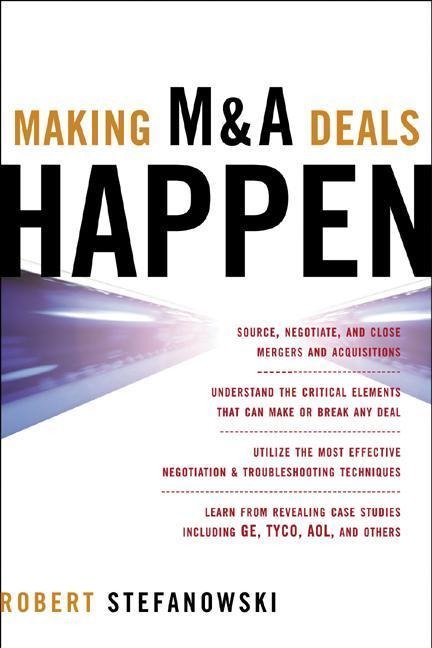 MAKING M & A DEALS HAPPEN