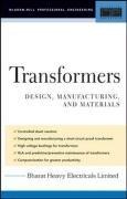 Transformers: Design, Manufacturing, and Materials