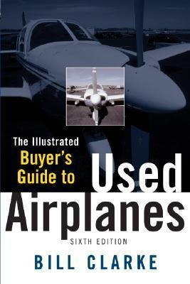 Illustrated Buyers Guide to Used Airplanes