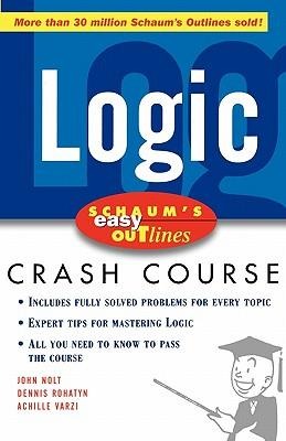 Schaums Easy Outline Logic: Based on Schaums Outline of Theory and Problems of Logic