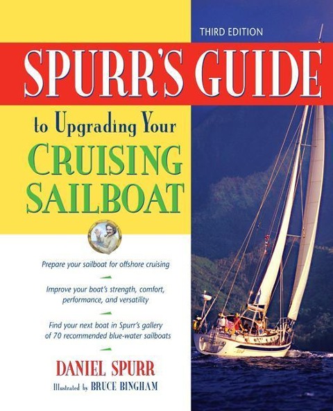 Spurrs Guide to Upgrading Your Cruising Sailboat