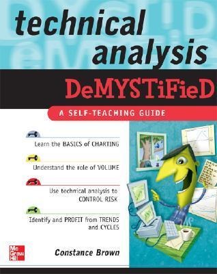 Technical Analysis Demystified: A Self-Teaching Guide
