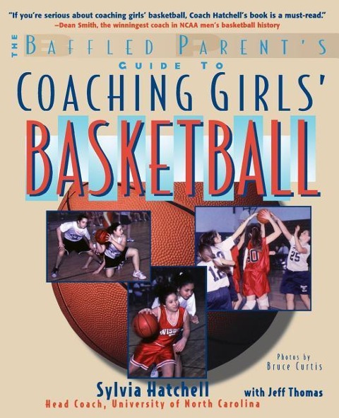 The Baffled Parents Guide to Coaching Girls Basketball