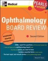 Ophthalmology Board Review: Pearls of Wisdom, Second Edition: Pearls of Wisdom, Second Edition