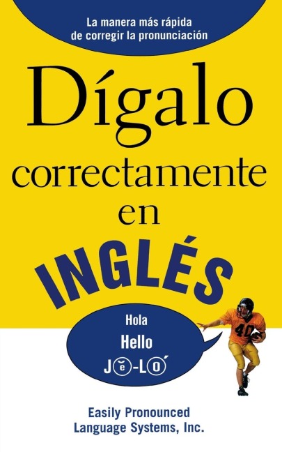 Dígalo correctamente en inglés: Say It Right In English