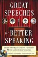 Great Speeches for Better Speaking (Book + Audio CD): Listen and Learn from Historys Most Memorable Speeches