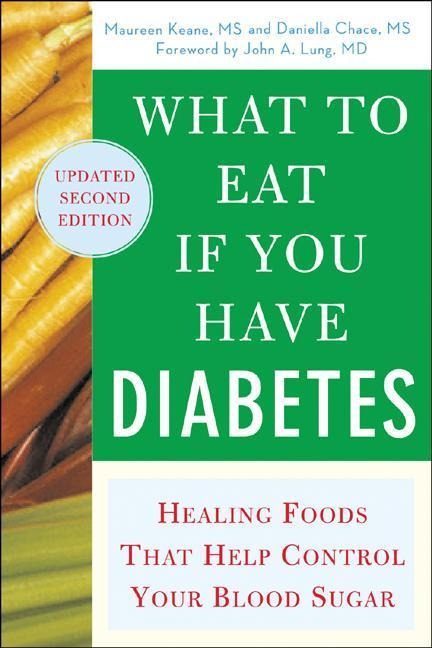 What to Eat If You Have Diabetes: Healing Foods That Help Control Your Blood Sugar