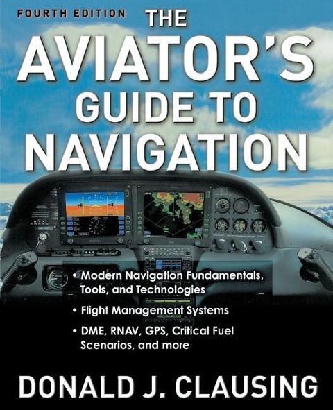 The Aviators Guide to Navigation