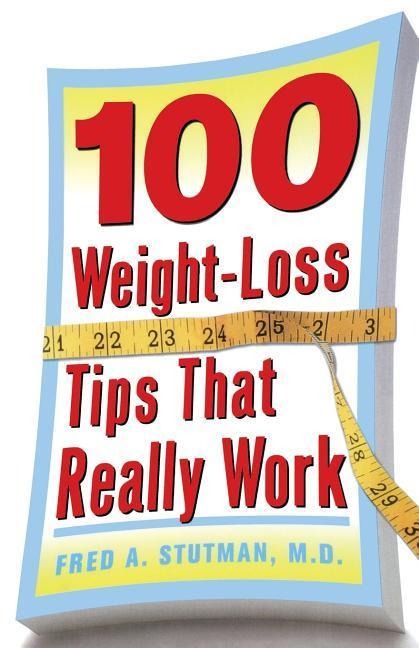 100 Weight-Loss Tips That Really Work