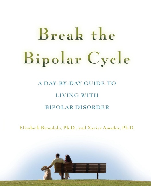 Break the Bipolar Cycle: A Day by Day Guide to Living with Bipolar Disorder