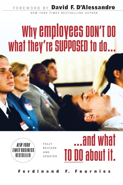WHY EMPLOYEES DONT DO WHAT THEYRE SUPP