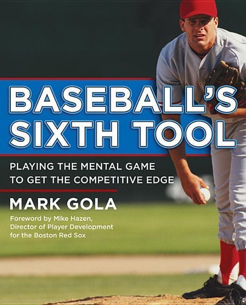 Baseballs Sixth Tool