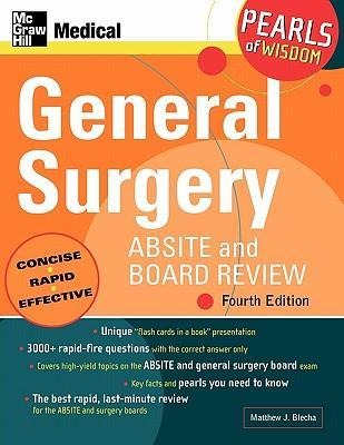 General Surgery ABSITE and Board Review, Fourth Edition