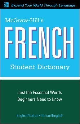 McGraw-Hills French Student Dictionary