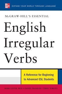 McGraw-Hills Essential English Irregular Verbs