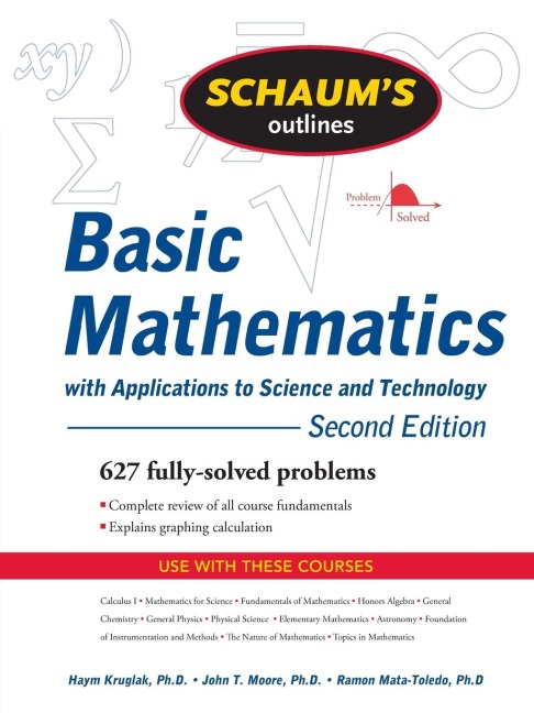 Schaums Outline of Basic Mathematics with Applications to Science and Technology, 2ed