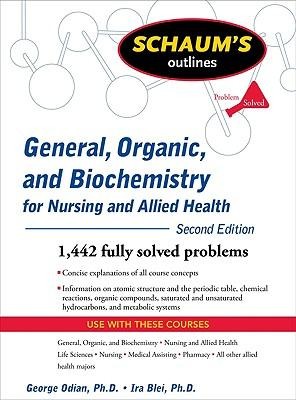 Schaums Outline of General, Organic, and Biochemistry for Nursing and Allied Health, Second Edition