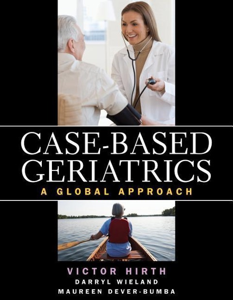 Case-Based Geriatrics: A Global Approach
