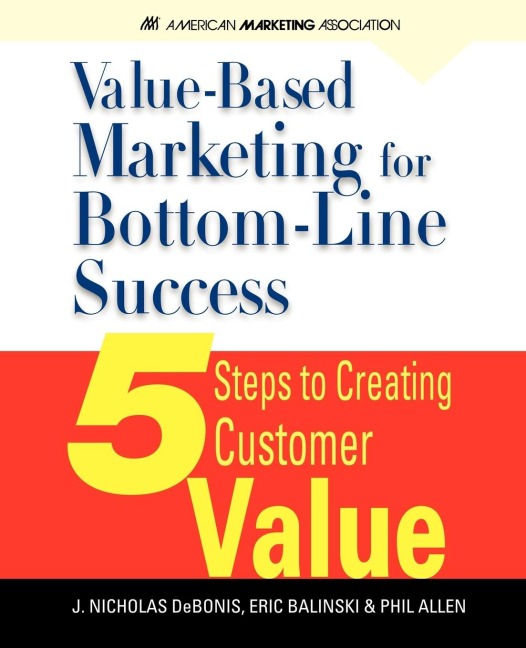 Value-Based Marketing for Bottom-Line Success