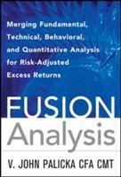 Fusion Analysis: Merging Fundamental and Technical Analysis for Risk-Adjusted Excess Returns