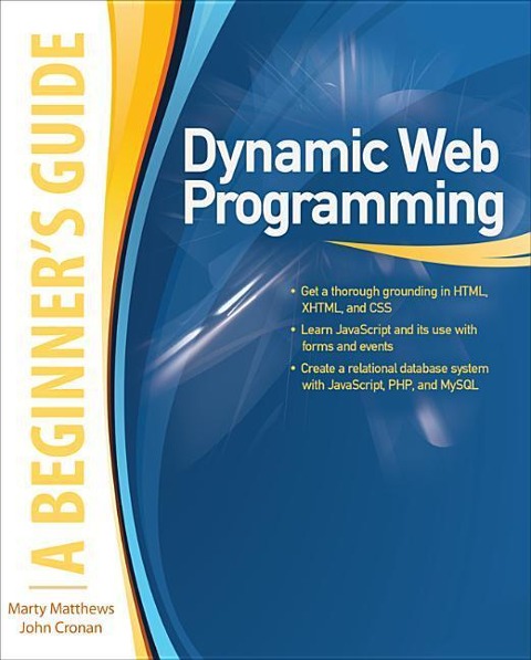 Dynamic Web Programming: A Beginners Guide