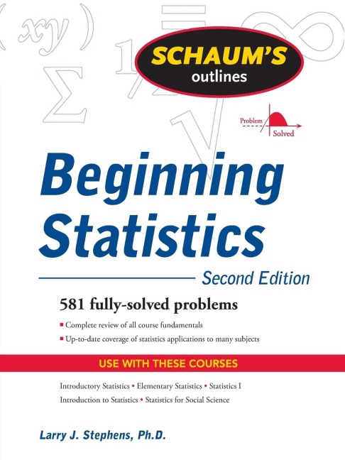 Schaums Outline of Beginning Statistics, Second Edition