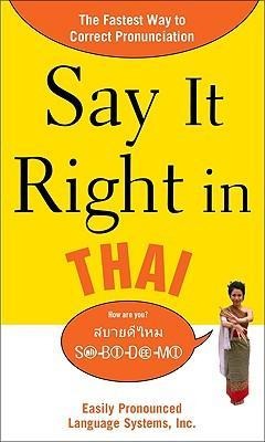 Say It Right in Thai: Easily Pronounced Language Systems