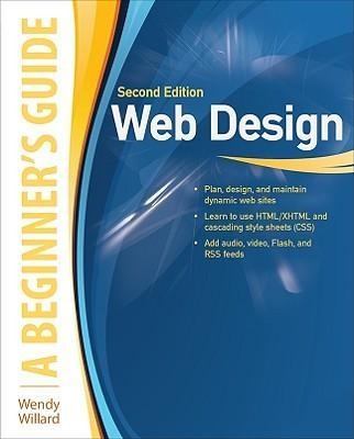 Web Design: A Beginners Guide Second Edition