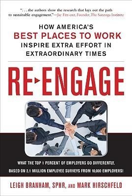 Re-Engage: How Americas Best Places to Work Inspire Extra Effort in Extraordinary Times