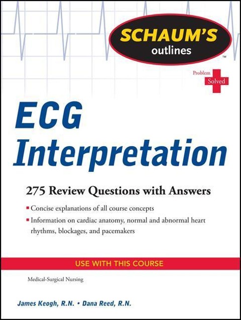 Schaums Outline of ECG Interpretation