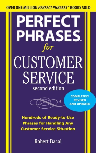 Perfect Phrases for Customer Service, Second Edition