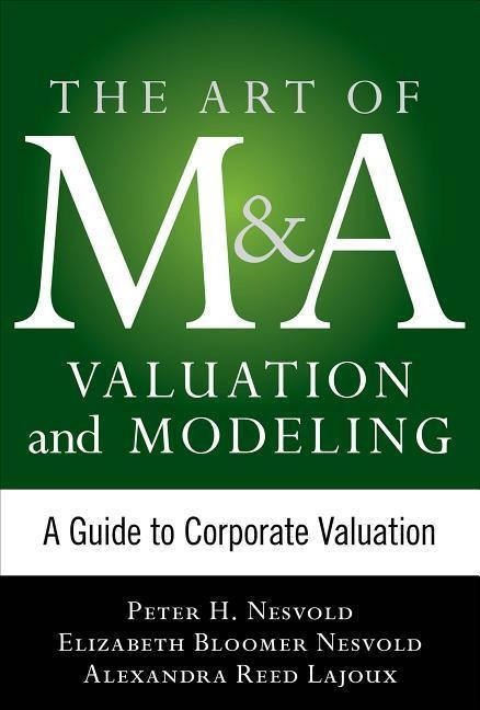 The Art of M&A Strategy: A Guide to Building Your Companys Future through Mergers, Acquisitions, and Divestitures