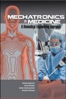 Mechatronics in Medicine: A Biomedical Engineering Approach