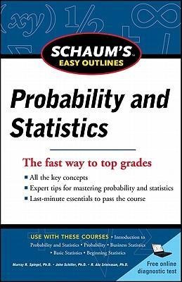 Schaums Easy Outline of Probability and Statistics, Revised Edition
