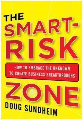 Taking Smart Risks: How Sharp Leaders Win When Stakes are High: How Sharp Leaders Win When Stakes are High (EBOOK)