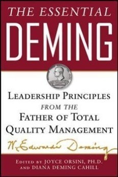 The Essential Deming: Leadership Principles from the Father of Quality