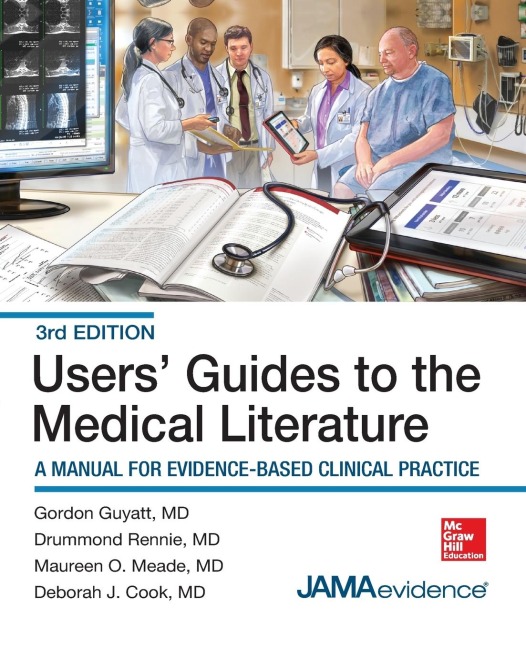 Users Guides to the Medical Literature: A Manual for Evidence-Based Clinical Practice, 3E