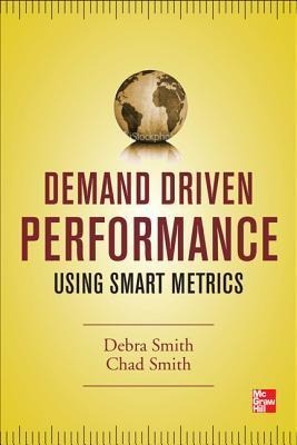 Demand Driven Performance: Operational Metrics for the 21st Century