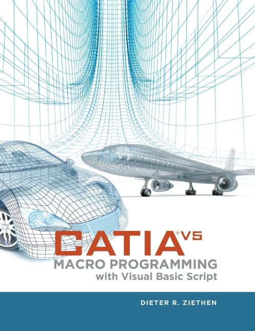 CATIA V5: Macro Programming with Visual Basic Script