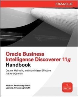 Oracle Business Intelligence Discoverer 11g Handbook