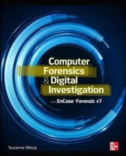 Computer Forensics and Digital Investigation with EnCase Forensic v7