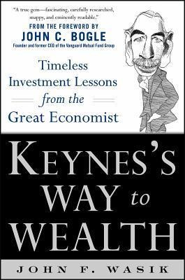 Keyness Way to Wealth: Timeless Investment Lessons from the Great Economist