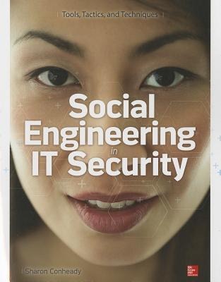Social Engineering in IT Security: Tools, Tactics, and Techniques: Testing Tools, Tactics & Techniques