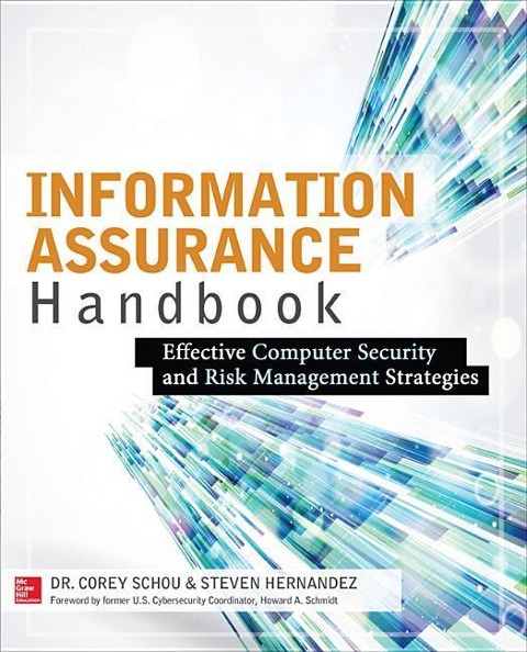 Information Assurance Handbook: Effective Computer Security and Risk Management Strategies