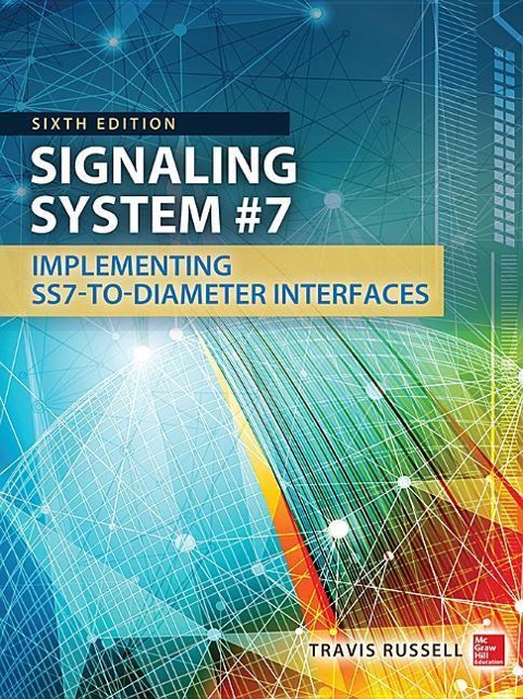 Signaling System #7, Sixth Edition