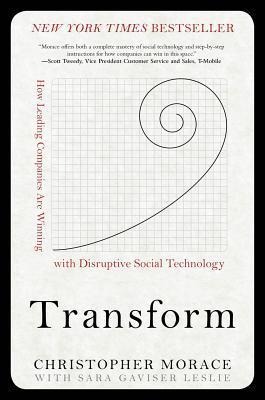 Transform: How Leading Companies Are Winning with Disruptive Social Technology