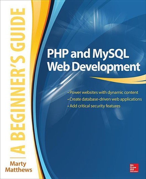 PHP and MySQL Web Development: A Beginners Guide