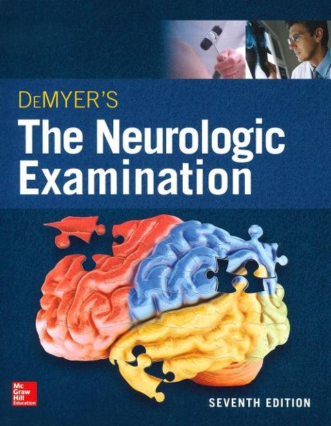 DeMyers The Neurologic Examination: A Programmed Text, Seventh Edition